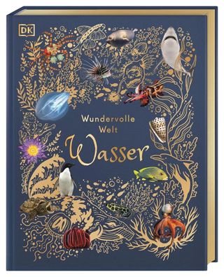 Wundervolle Welt. Wasser | Sam Hume | Buch | Wundervolle Welt | 224 S. | Deutsch