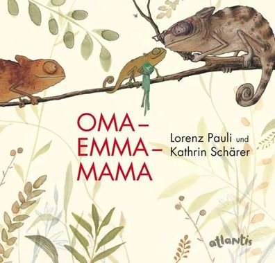 Oma Emma Mama | Lorenz Pauli | Buch | 32 S. | Deutsch | 2010 | Atlantis