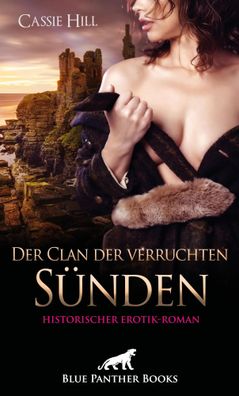 Der Clan der verruchten Sünden Historischer Erotik-Roman | Cassie Hill | Buch