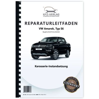 VW Amarok Typ S6 2016-2022 Karosserie Unfall Instandsetzung Reparaturanleitung