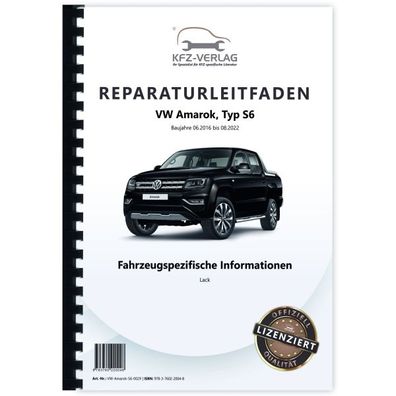 VW Amarok S6 2016-2022 Fahrzeugspezifische Information Lack Reparaturanleitung
