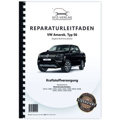 VW Amarok Typ S6 2016-2022 Kraftstoffversorgung Dieselmotoren Reparaturanleitung
