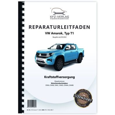 VW Amarok Typ T1 ab 2022 Kraftstoffversorgung Dieselmotoren Reparaturanleitung