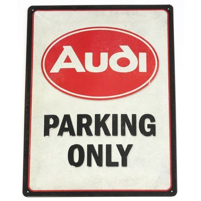 Audi Blechschild Parking ONLY 3D-Prägung Parkplatzschild Stahlblech Schild A8-8974