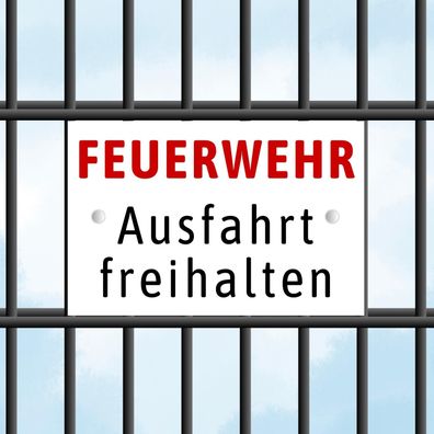 Zaunschild - Feuerwehr Ausfahrt freihalten - Perfekt für Doppelstabmattenzäune