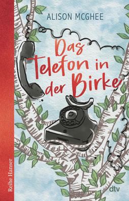 Das Telefon in der Birke | Alison McGhee | Buch | 208 S. | Deutsch | 2025