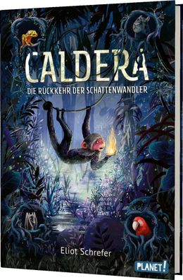 Caldera 2: Die Rückkehr der Schattenwandler | Eliot Schrefer | Buch | Caldera