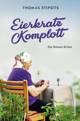 Eierkratz-Komplott | Ein Stinatz-Krimi | Thomas Stipsits | Taschenbuch | 176 S