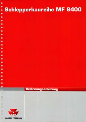 Betriebsanleitung Massey Ferguson Schlepperbaureihe MF 8400 Dyna VT Ausgab.4