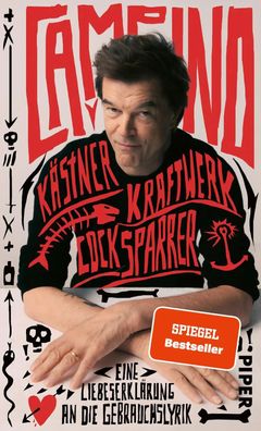 Kästner, Kraftwerk, Cock Sparrer | Eine Liebeserklärung an die Gebrauchslyrik
