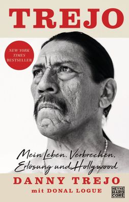 Trejo | Mein Leben. Verbrechen, Erlösung und Hollywood | Danny Trejo | Buch