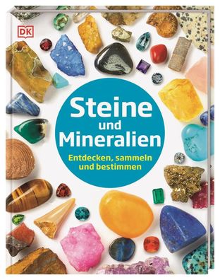 Steine und Mineralien | Entdecken, sammeln und bestimmen | Devin Dennie | Buch