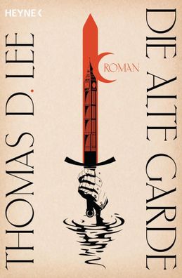Die alte Garde | Roman | Thomas D. Lee | Taschenbuch | 624 S. | Deutsch | 2024
