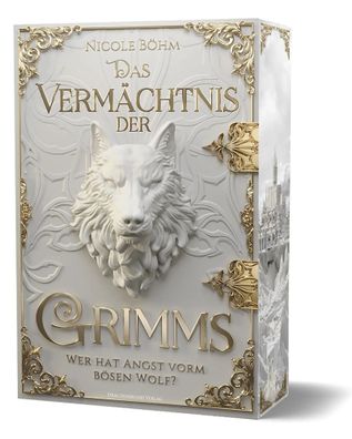 Das Vermächtnis der Grimms - Wer hat Angst vorm bösen Wolf? | Nicole Böhm | Buch