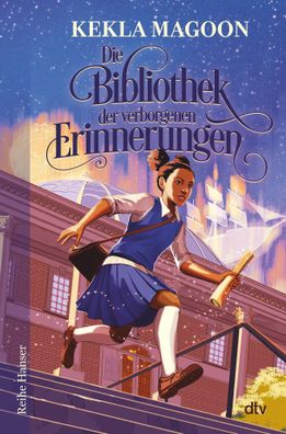 Die Bibliothek der verborgenen Erinnerungen | Kekla Magoon | Buch | 432 S