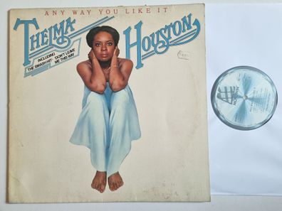 Thelma Houston - Any Way You Like It Vinyl LP/ Don't leave me this way 12'' Mix