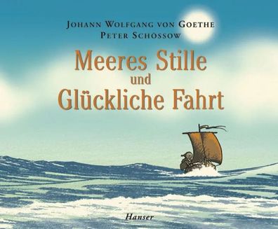 Meeres Stille und Glückliche Fahrt | Johann Wolfgang Goethe (u. a.) | Buch