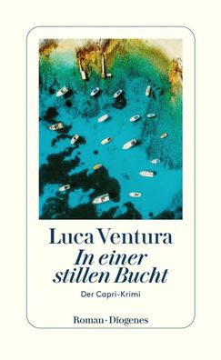 In einer stillen Bucht | Der Capri-Krimi | Luca Ventura | Taschenbuch | 334 S