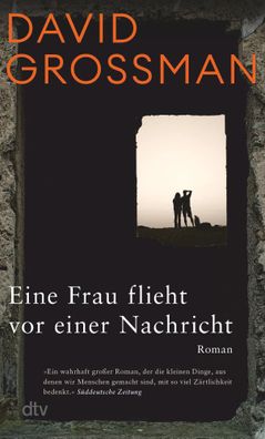 Eine Frau flieht vor einer Nachricht | David Grossman | Taschenbuch | 736 S
