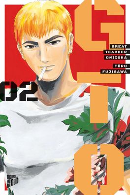 GTO: Great Teacher Onizuka 2 | Tôru Fujisawa | Taschenbuch | 392 S. | Deutsch