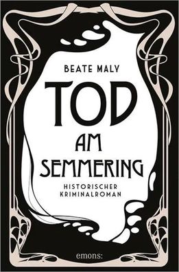 Tod am Semmering | Beate Maly | Taschenbuch | Ernestine Kirsch und Anton Böck