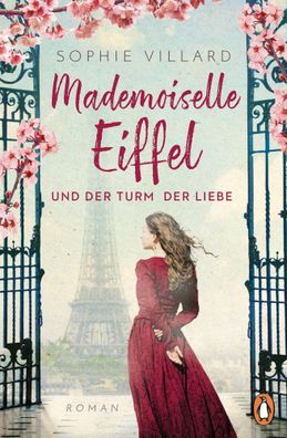 Mademoiselle Eiffel und der Turm der Liebe | Sophie Villard | Taschenbuch | 2023