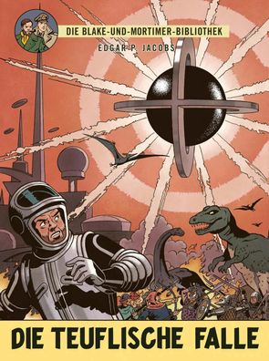 Blake und Mortimer Bibliothek 6: Die teuflische Falle | Edgar-Pierre Jacobs