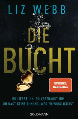 Die Bucht | Liz Webb | Taschenbuch | 384 S. | Deutsch | 2025 | Goldmann