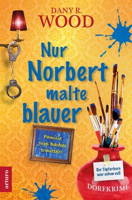 Nur Norbert malte blauer | Dany R. Wood | Taschenbuch | 304 S. | Deutsch | 2024