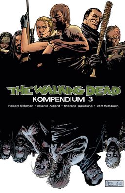 The Walking Dead - Kompendium 3 | Robert Kirkman | Taschenbuch | 1088 S. | 2015