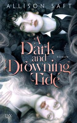 A Dark and Drowning Tide | Allison Saft | Buch | 464 S. | Deutsch | 2024 | LYX