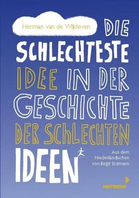 Die schlechteste Idee in der Geschichte der schlechten Ideen | Wijdeven | Buch