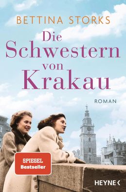 Die Schwestern von Krakau | Roman | Bettina Storks | Taschenbuch | 576 S. | 2025