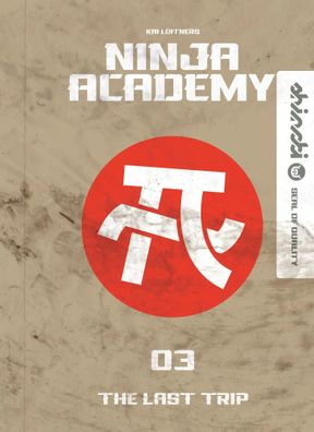 Ninja Academy 3. The Last Trip | Kai Lüftner | Buch | Ninja Academy | 176 S