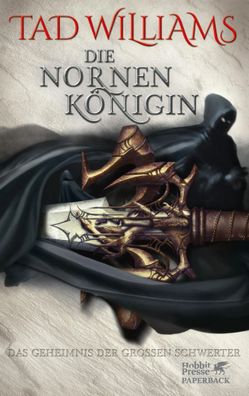 Das Geheimnis der Großen Schwerter 03. Die Nornenkönigin | Tad Williams | Buch