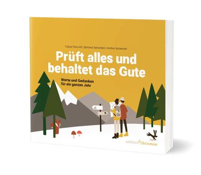 Prüft alles und behaltet das Gute! (1. Thessalonicher 5,21) | Petzoldt (u. a.)