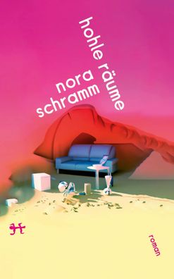 Hohle Räume | Roman | Nora Schramm | Buch | 237 S. | Deutsch | 2024