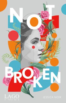 Not Broken | Jessica Noir | Taschenbuch | 400 S. | Deutsch | 2024 | LAGO