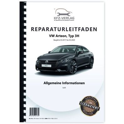 VW Arteon Typ 3H 2017-2020 Allgemeine Information Lack Reparaturanleitung