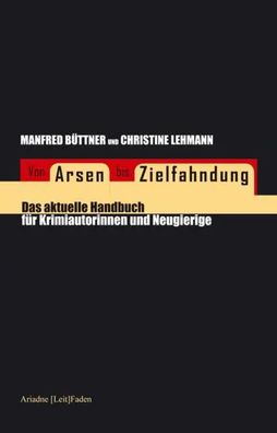 Von Arsen bis Zielfahndung | Manfred Büttner (u. a.) | Taschenbuch | 256 S