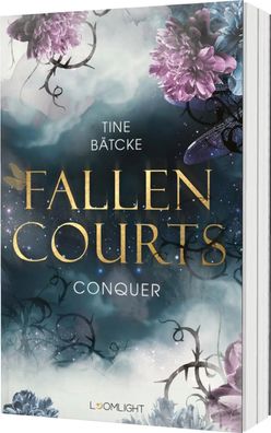 Fallen Courts 1: Conquer | Epische Fae-Fantasy | Tine Bätcke | Taschenbuch