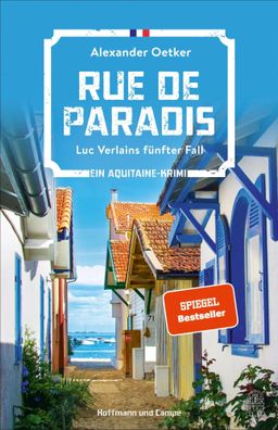 Rue de Paradis | Luc Verlains fünfter Fall Ein Aquitaine-Krimi | Oetker | Buch