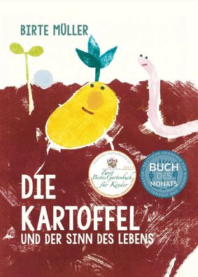Die Kartoffel und der Sinn des Lebens | Birte Müller | Buch | 32 S. | Deutsch
