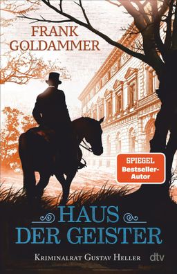 Haus der Geister | Kriminalroman | Frank Goldammer | Taschenbuch | 384 S. | 2025