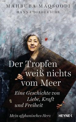 Der Tropfen weiß nichts vom Meer | Mahbuba Maqsoodi (u. a.) | Buch | 368 S