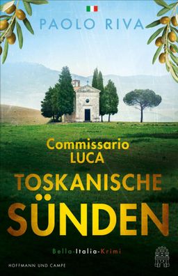 Toskanische Sünden | Commisario Lucas zweiter Fall. Bella-Italia-Krimi | Riva