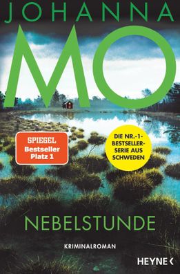 Nebelstunde | Kriminalroman - Die Spiegel-bestseller-serie geht weiter! | Mo