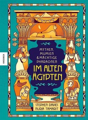 Mythen, Mumien und mächtige Pharaonen im Alten Ägypten | Stephen Davies | Buch
