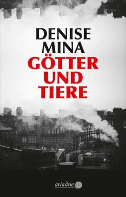 Götter und Tiere | Denise Mina | Buch | Ariadne | 352 S. | Deutsch | 2020