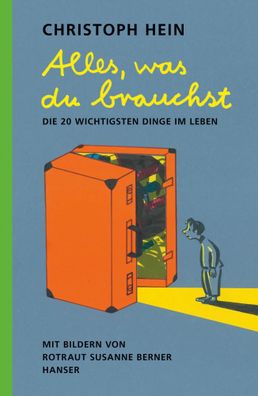 Alles, was du brauchst | Die 20 wichtigsten Dinge im Leben | Christoph Hein